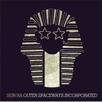 Sun Ra - Outer Spaceways Incorporated - Vinyl LP