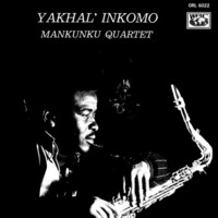 Mankunku Quartet - Yakhal' Inkomo - 1/2 speed mastered Vinyl LP