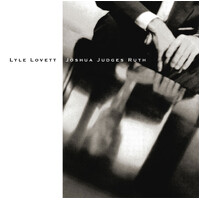 Lyle Lovett - Joshua Judges Ruth - 2 x 45rpm Vinyl LPs
