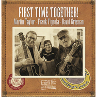 Martin Taylor, Frank Vignola & David Grisman - First Time Together!