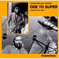 Jackie Mclean Quintet Feat Gary Bartz - Ode To Super