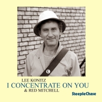 Lee Konitz & Red Mitchell - I concentrate on you