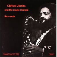 Clifford Jordan and the magic triangle - Firm Roots