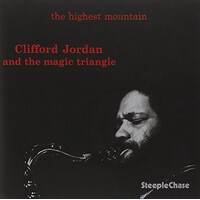 Clifford Jordan and the magic triangle - the highest mountain