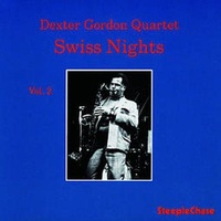 Dexter Gordon - Swiss Nights Vol.2