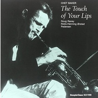 Chet Baker - The Touch of Your Lips - Vinyl LP