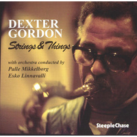 Dexter Gordon - Strings & Things