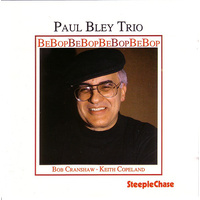 Paul Bley Trio - Bebop
