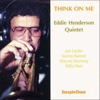 Eddie Henderson Quintet - Think on me