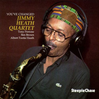 Jimmy Heath Quartet - You've Changed