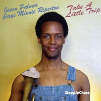 Jason Palmer - Take a Little Trip: Jason Palmer plays Minnie Riperton [Import]