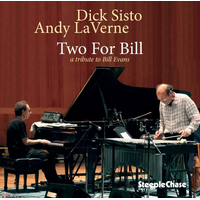 Dick Sisto / Andy LaVerne - Two For Bill: a tribute to Bill Evans