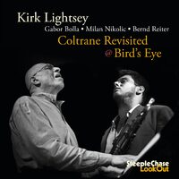 Kirk Lightsey - Coltrane Revisited @ Bird's Eye
