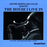 Archie Shepp - The House I Live in