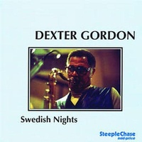 Dexter Gordon - Swedish Nights