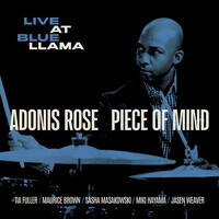 Adonis Rose Piece of Mind - Live at Blue Llama