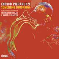 Enrico Pieranunzi - Something Tomorrrow