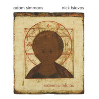 Adam Simmons & Nick Tsiavos - sixteen alleluias