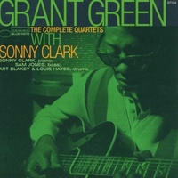 Grant Green - The Complete Quartets with Sonny Clark / 2CD set