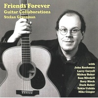Stefan Grossman - Friends Forever: Guitar Collaborations