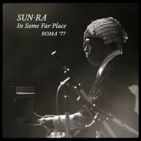 Sun Ra - In Some Far Place: Roma '77 / 2CD set