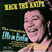 Ella Fitzgerald - The Complete Ella in Berlin Concert: Mack the Knife