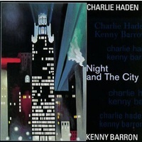 Charlie Haden and Kenny Barron - Night & the City