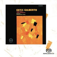 Stan Getz - Getz / Gilberto - Single Layer SACD