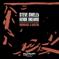 Steve Swell's Kende Dreams - Hommage À Bartók