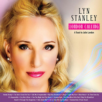 Lyn Stanley - London Calling: A Toast To Julie - 2 x 180g 45rpm LPs