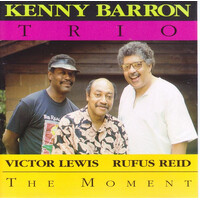 Kenny Barron Trio - The Moment