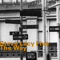 Steve Lacy Five - The Way