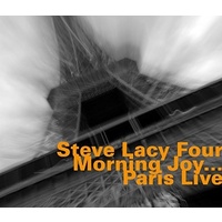 Steve Lacy Four - Morning Joy...Paris Live