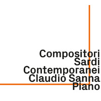 Claudio Sanna - Compositori Sardi Contemporanei - 2 CDs