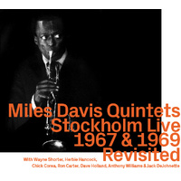 Miles Davis Quintets - Stockholm 1967 & 1969   Revisited