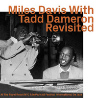 Miles Davis - Miles Davis with Tadd Dameron     Revisited