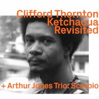 Clifford Thornton - Ketchaoua   Revisited