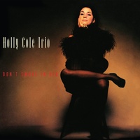 Holly Cole Trio - Don't Smoke In Bed - 2 x 200g 45RPM LPs