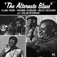 Clark Terry, Freddie Hubbard, Dizzy Gillespie & Oscar Peterson - The Alternate Blues - 180g Vinyl LP