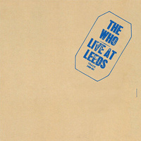 The Who - Live at Leeds - 2 x 180g 45 RPM Vinyl LPs