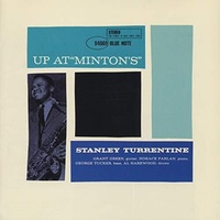 Stanley Turrentine -  Up At Minton's Vol 1 -  2 x 180g 45 rpm Vinyl LPs