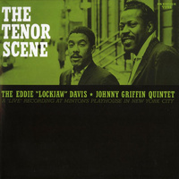 The Eddie "Lockjaw" Davis & Johnny Griffin Quintet - The Tenor Scene - 180g Vinyl LP