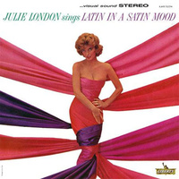 Julie London - Sings Latin In A Satin Mood - 2 x 200g 45rpm Vinyl LPs