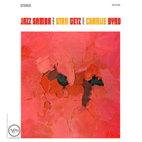 Stan Getz & Charlie Byrd - Jazz Samba - 2 x 45rpm 200g Vinyl LPs