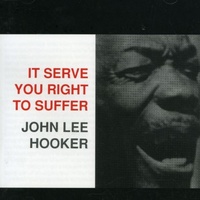 John Lee Hooker - It Serve You Right To Suffer - Hybrid SACD