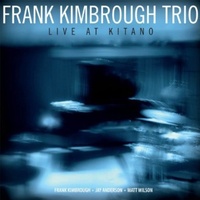 Frank Kimbrough Trio - Live at Kitano