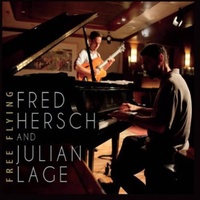 Fred Hersch and Julian Lage - Free Flying