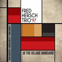 Fred Hersch Trio '97 - @ The Village Vanguard