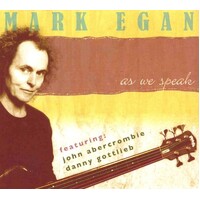 Mark Egan - As We Speak - 2 CD set