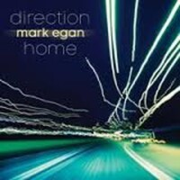 Mark Egan - Direction Home
